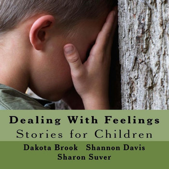 Dealing With Feelings: Stories For Children