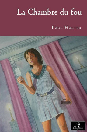 La Chambre du fou (French Edition)