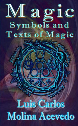 Magic: Symbols And Texts Of Magic