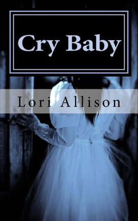 Cry Baby: A Spooky Lucas Mystery, Book 3