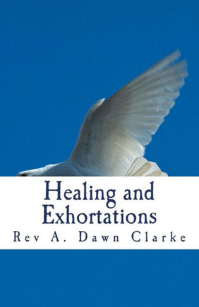 Healing and Exhortations