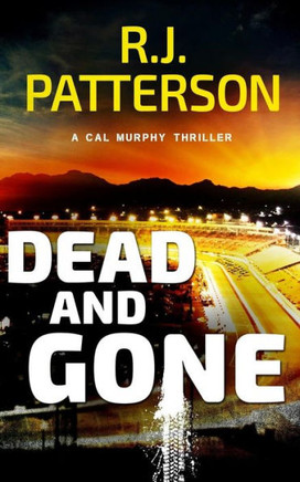Dead and Gone (A Cal Murphy Thriller)