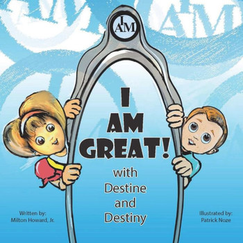 I Am Great: And the I-Magic Mirror I Am Great: And the I-Magic Mirror