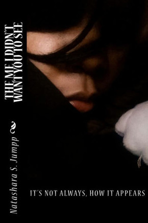 The Me I Didn'T Want You To See