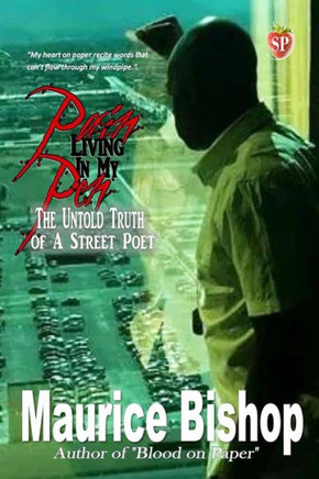 Pain Living In My Pen : The Untold Story Of A Street Poet