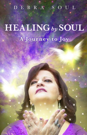 Healing by Soul: A Journey to Joy