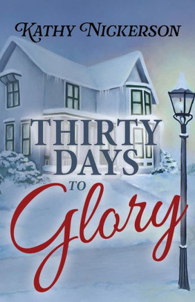 Thirty Days To Glory