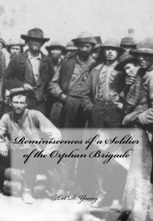Reminiscences Of A Soldier Of The Orphan Brigade - 9781542328470