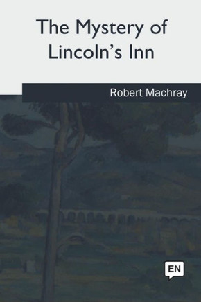The Mystery Of Lincoln'S Inn