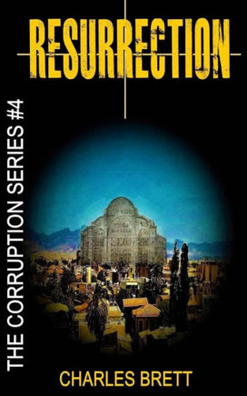 Resurrection (The Corruption Series)