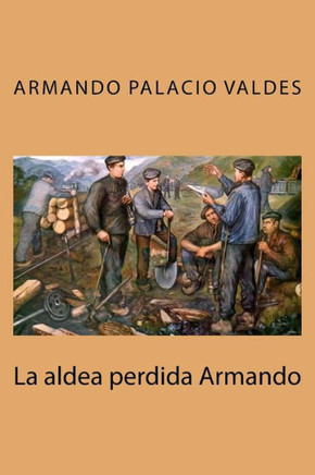 La aldea perdida (Spanish Edition) - 9781978247192