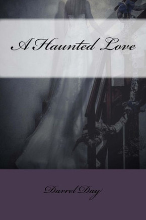 A Haunted Love - 9781542975407