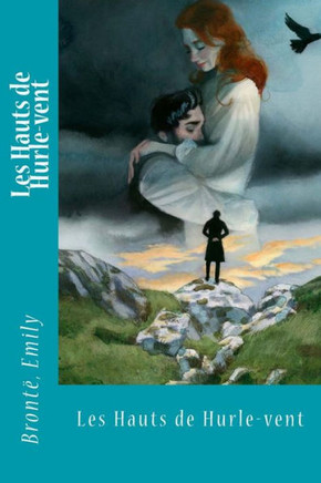 Les Hauts De Hurle-Vent (French Edition) - 9781548006495