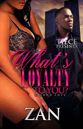What's Loyalty To You