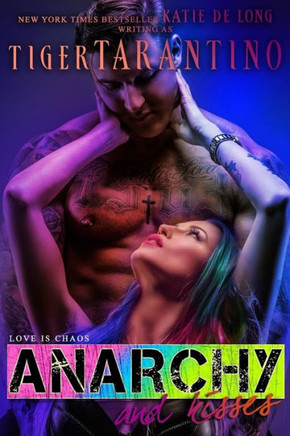 Anarchy & Kisses (Anarchy & Romance)