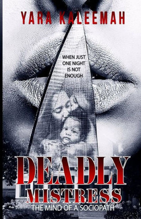 Deadly Mistress: The Mind of a Sociopath