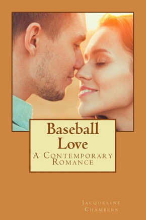 Baseball Love: A Contemporary Romance