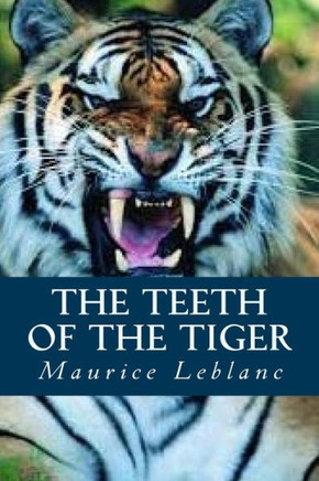 The Teeth Of The Tiger - 9781533256409