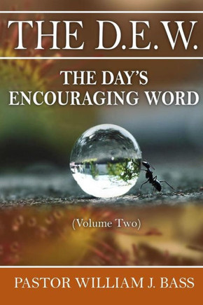 The D.E.W. : The Day'S Encouraging Word