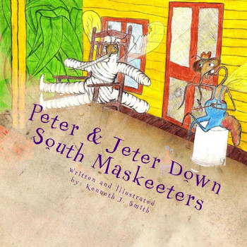 Peter & Jeter : Down South Maskeeters