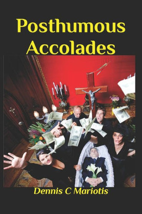 Posthumous Accolades - 9781987731637