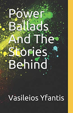 Power Ballads And The Stories Behind