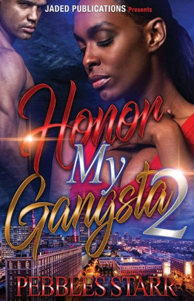 Honor My Gangsta 2: The Finale