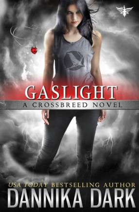 Gaslight (Crossbreed Series Book 4)