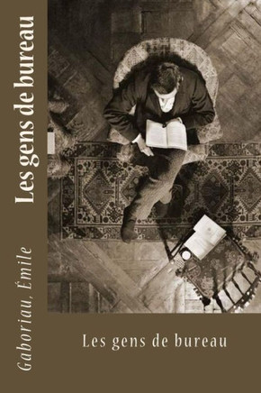 Les Gens De Bureau (French Edition) - 9781542785518