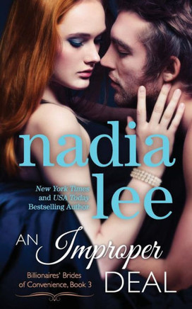 An Improper Deal (Elliot & Annabelle #1) (Billionaires' Brides Of Convenience)