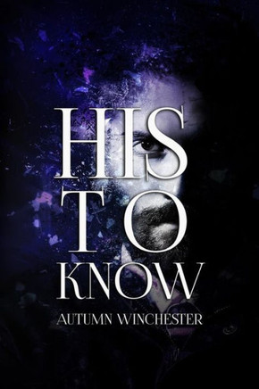 His to Know (His to Own)