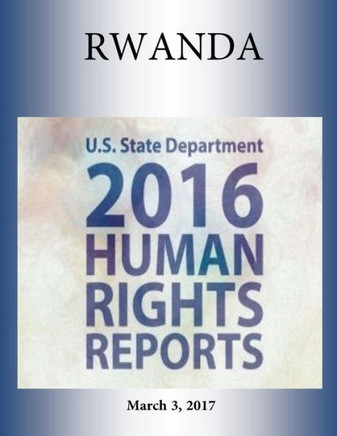 Rwanda 2016 Human Rights Report