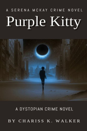 Purple Kitty: A Serena Mckay Crime Novel (A Serena Mckay Novel)
