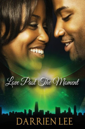 Love Past The Moment