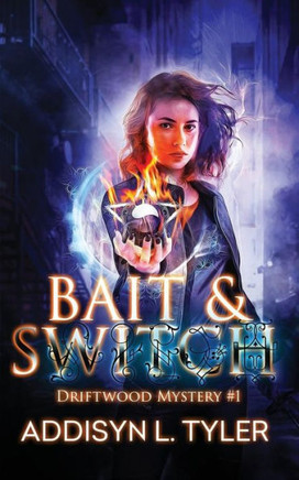 Bait & Switch (Driftwood Mystery)
