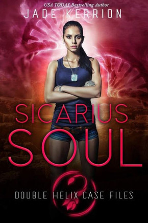 Sicarius Soul : Double Helix Case Files