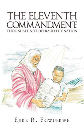 The Eleventh Commandment:: Thou Shalt Not Defraud Thy Nation
