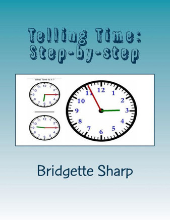 Telling Time : Step-By-Step