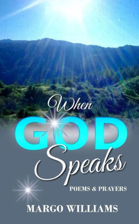 When God Speaks : Poems And Prayers