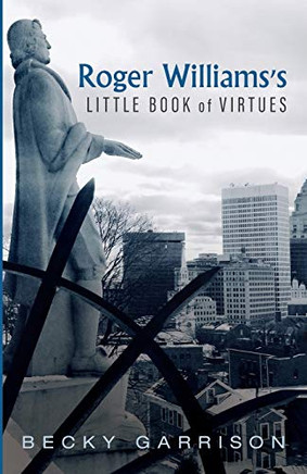 Roger Williams's Little Book Of Virtues - 9781532696541