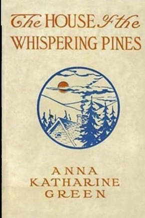 The House Of The Whispering Pines - 9781974039104