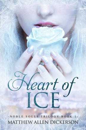 Heart of Ice (Noble Souls Trilogy)