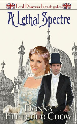 A Lethal Spectre (Lord Danvers Investigates)