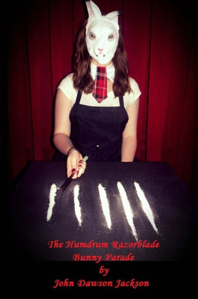 The Humdrum Razorblade Bunny Parade