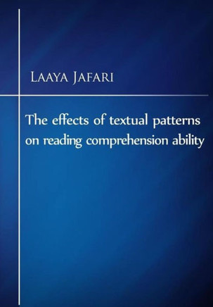 The Effects Of Textual Patterns On Reading Comprehension Ability