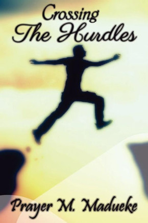 Crossing The Hurdles