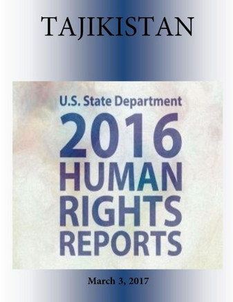 Tajikistan 2016 Human Rights Report