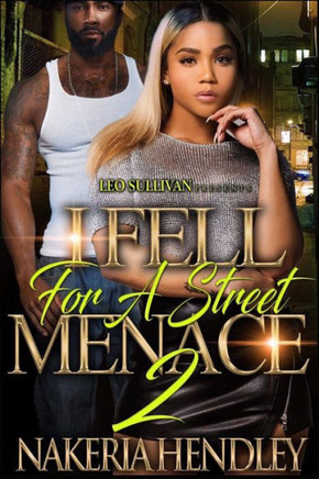 I fell for a street Menace 2