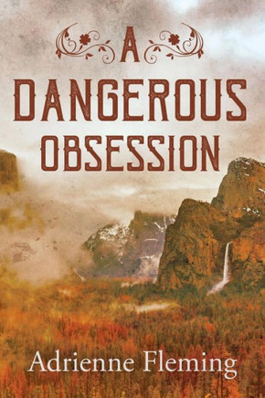 A Dangerous Obsession