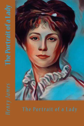 The Portrait Of A Lady - 9781545137475